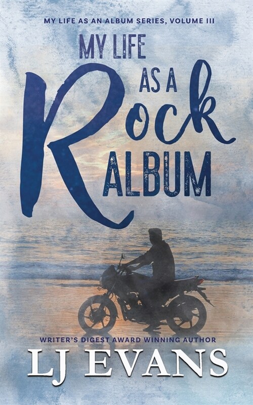 My Life as a Rock Album: A Second-chance, Antihero Romance (Paperback)