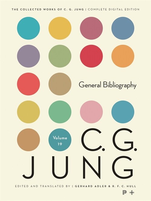 Collected Works of C. G. Jung, Volume 19: General Bibliography - Revised Edition (Paperback)