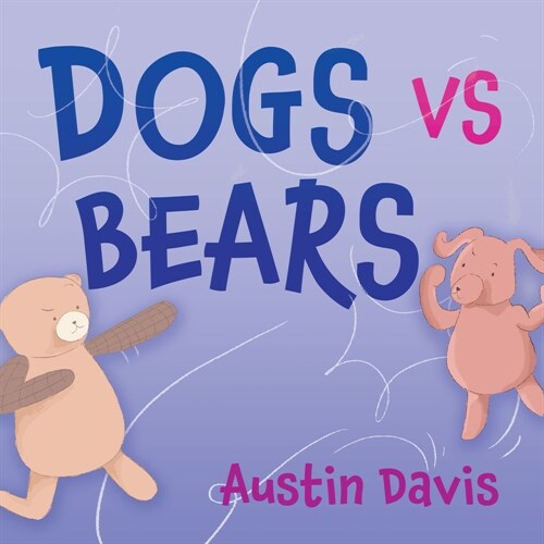 Dogs Vs Bears (Paperback)