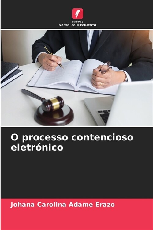 O processo contencioso eletr?ico (Paperback)