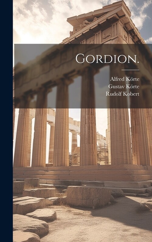 Gordion. (Hardcover)