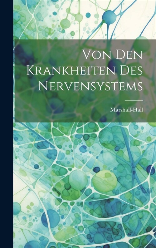 Von den Krankheiten des Nervensystems (Hardcover)