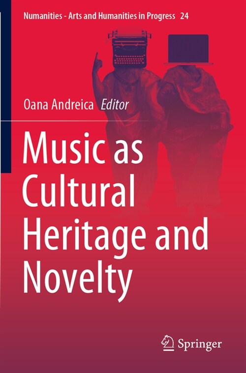 Music as Cultural Heritage and Novelty (Paperback, 2022)