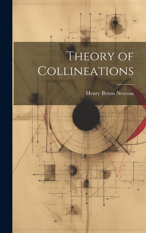 Theory of Collineations (Hardcover)