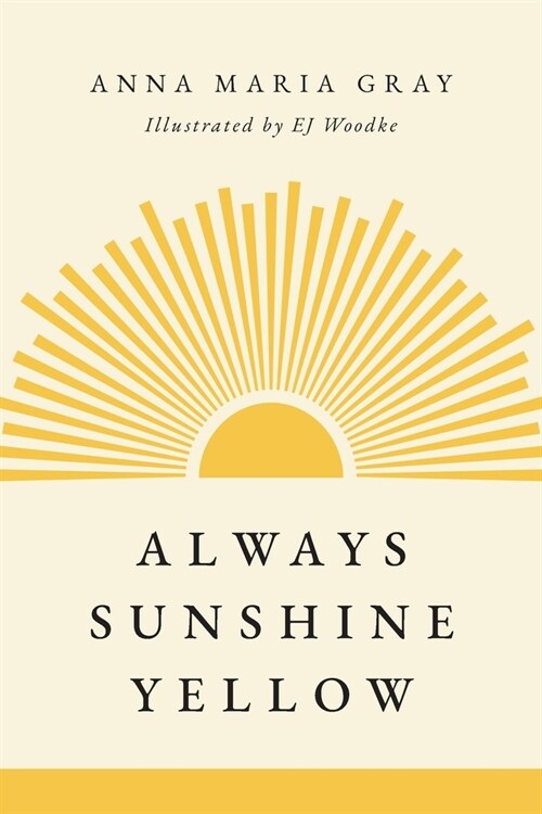 Always Sunshine Yellow (Paperback)