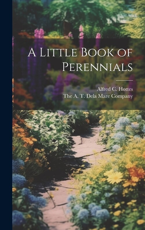 A Little Book of Perennials (Hardcover)