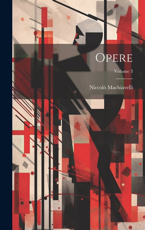 Opere; Volume 3 (Hardcover)