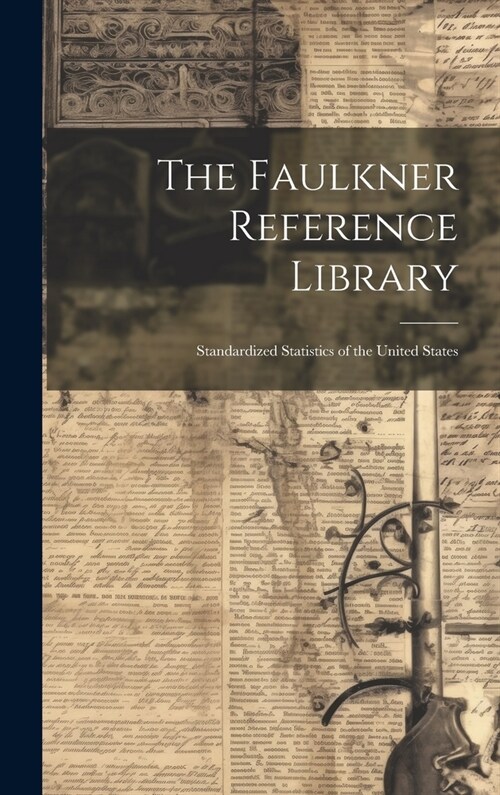 The Faulkner Reference Library: Standardized Statistics of the United States (Hardcover)