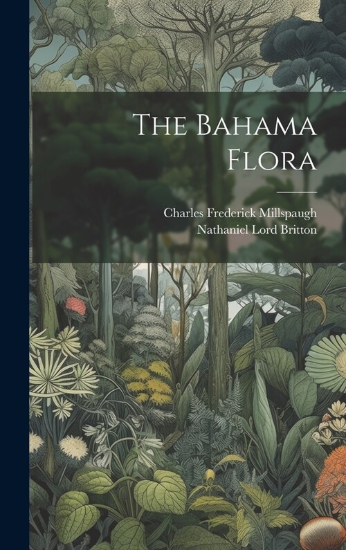 The Bahama Flora (Hardcover)