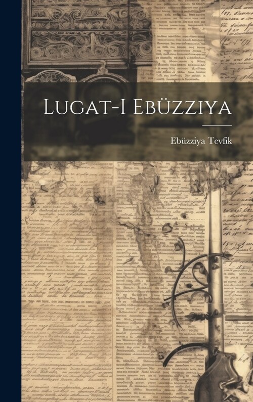 Lugat-i Eb?ziya (Hardcover)