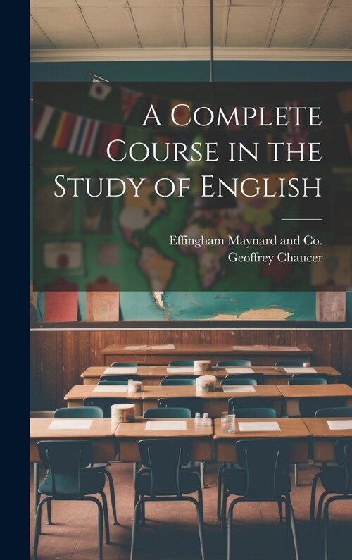 A Complete Course in the Study of English (Hardcover)