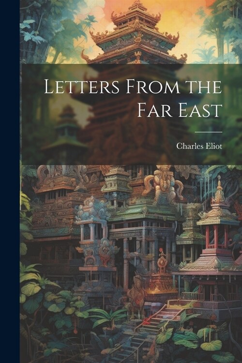 Letters From the Far East (Paperback)