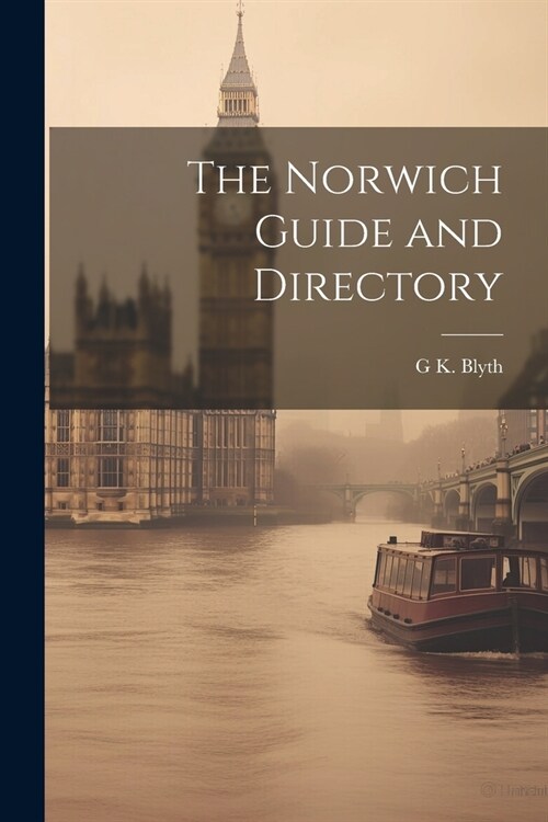 The Norwich Guide and Directory (Paperback)