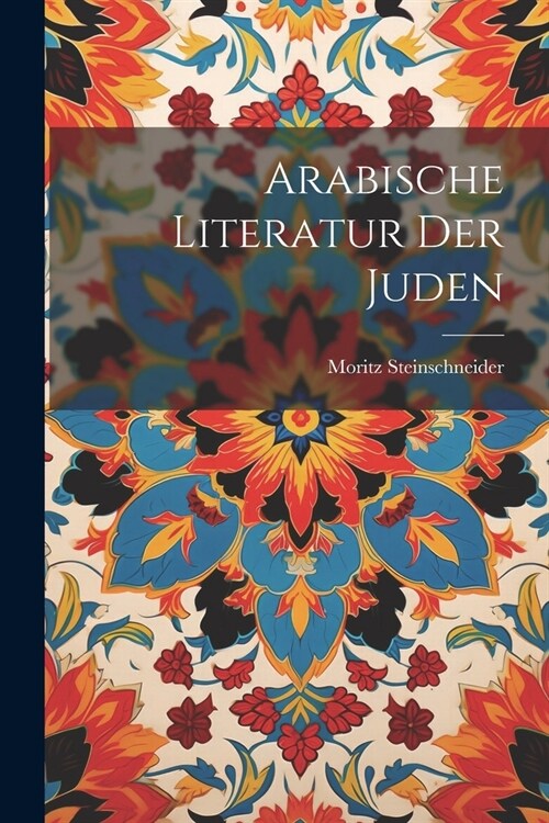 Arabische Literatur Der Juden (Paperback)