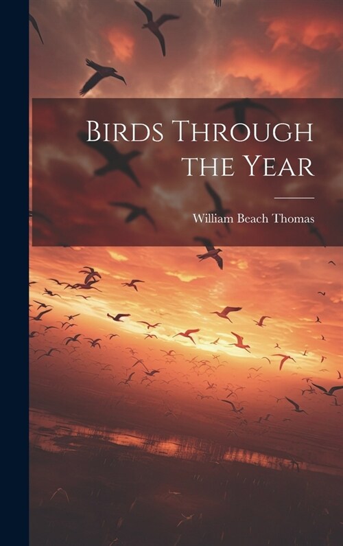 Birds Through the Year (Hardcover)