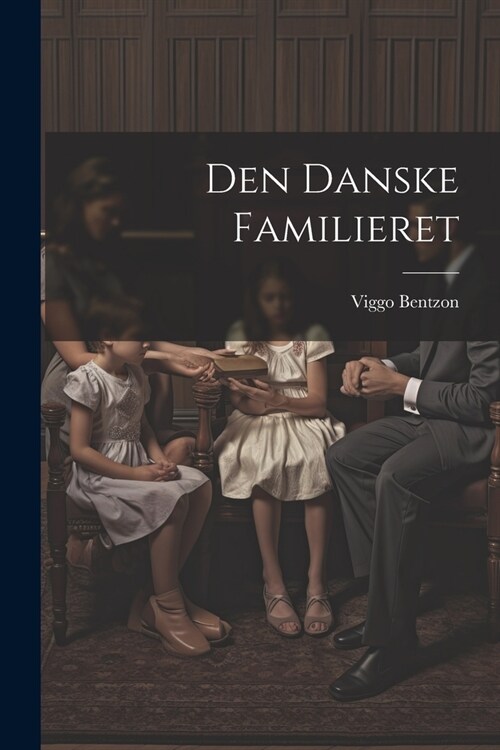 Den Danske Familieret (Paperback)