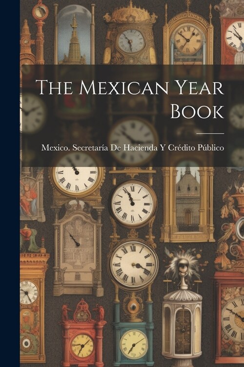 The Mexican Year Book (Paperback)