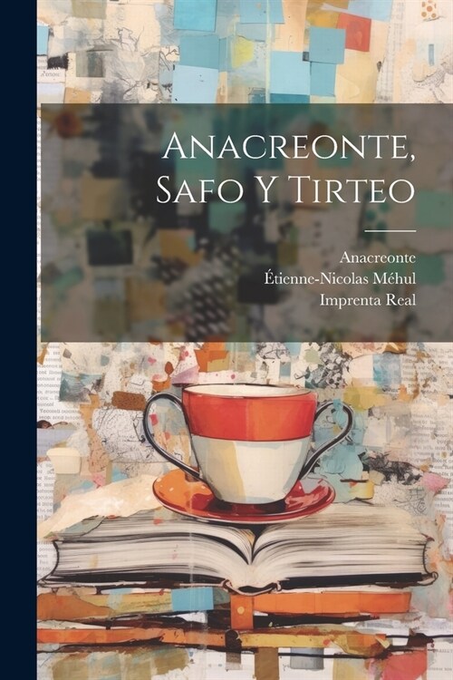 Anacreonte, Safo Y Tirteo (Paperback)