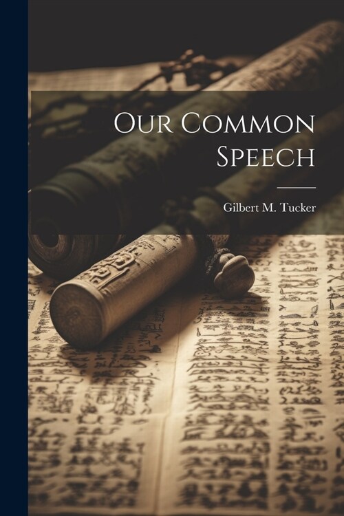 Our Common Speech (Paperback)