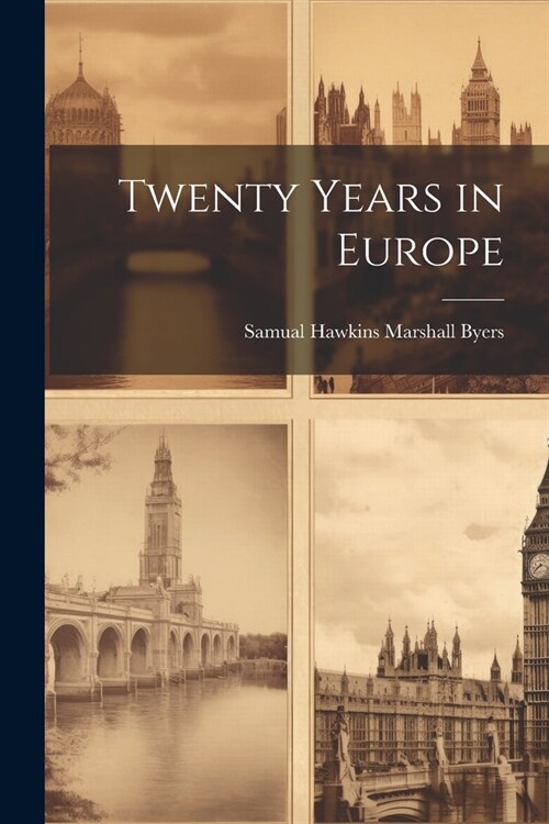 Twenty Years in Europe (Paperback)