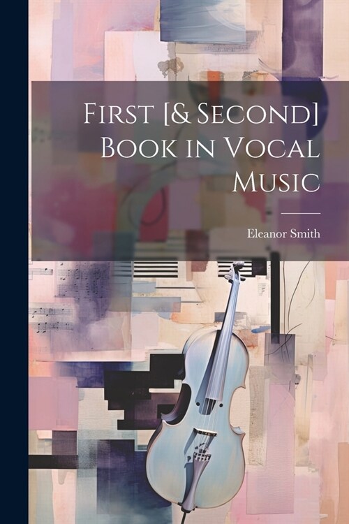 First [& Second] Book in Vocal Music (Paperback)