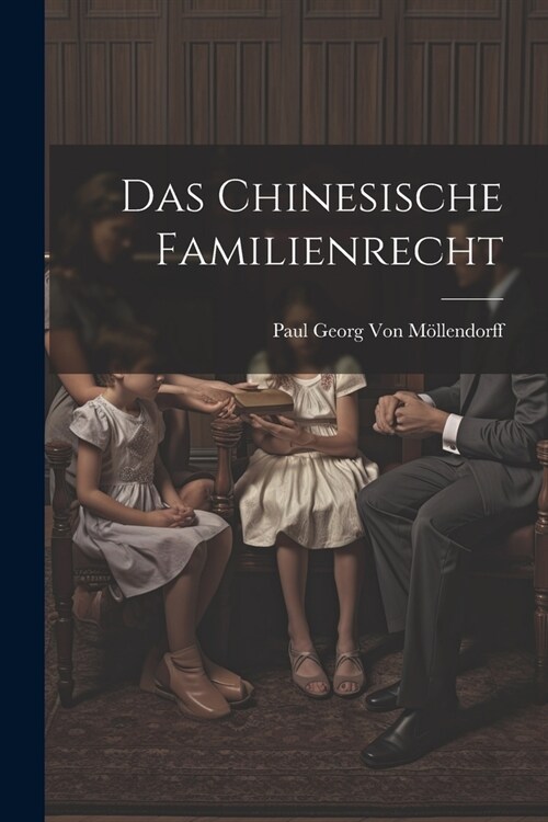 Das Chinesische Familienrecht (Paperback)