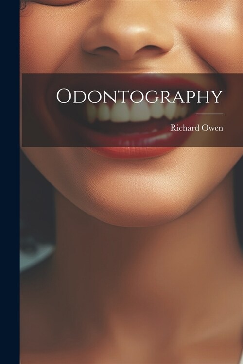 Odontography (Paperback)