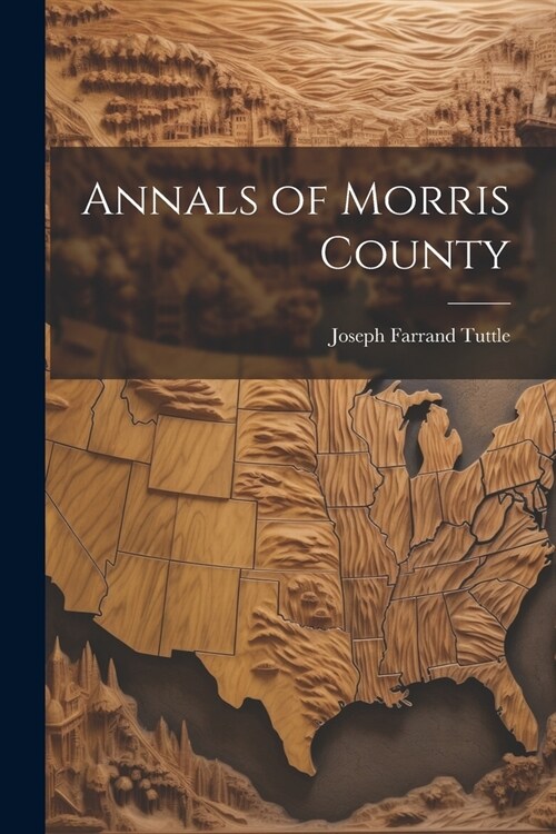 Annals of Morris County (Paperback)