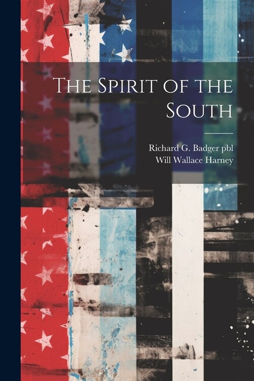 The Spirit of the South (Paperback)