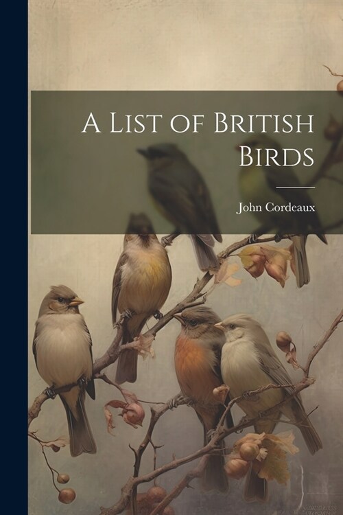 A List of British Birds (Paperback)