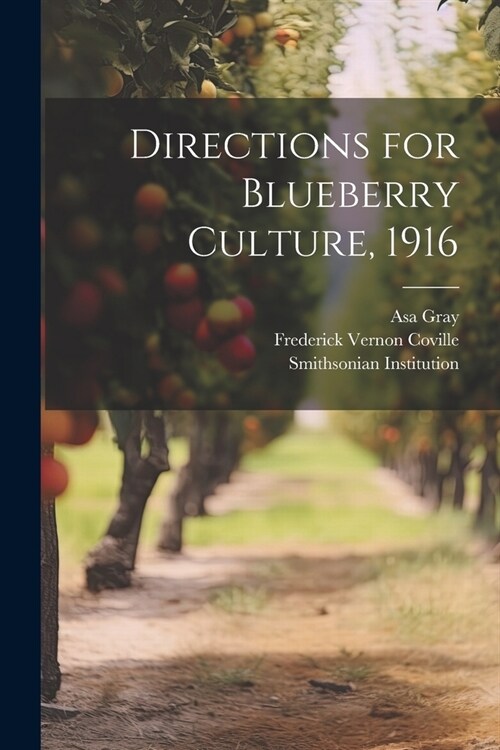 Directions for Blueberry Culture, 1916 (Paperback)