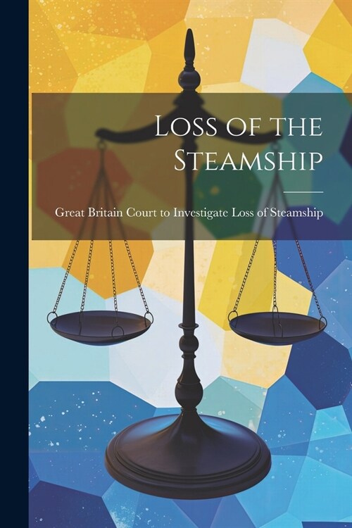 Loss of the Steamship (Paperback)