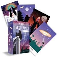 Tarot of the Unexplained: A Deck of Cryptids, Ghosts, UFOs and Other Urban Oddities (78 Cards and 96-Page Full-Color Booklet) (Other)
