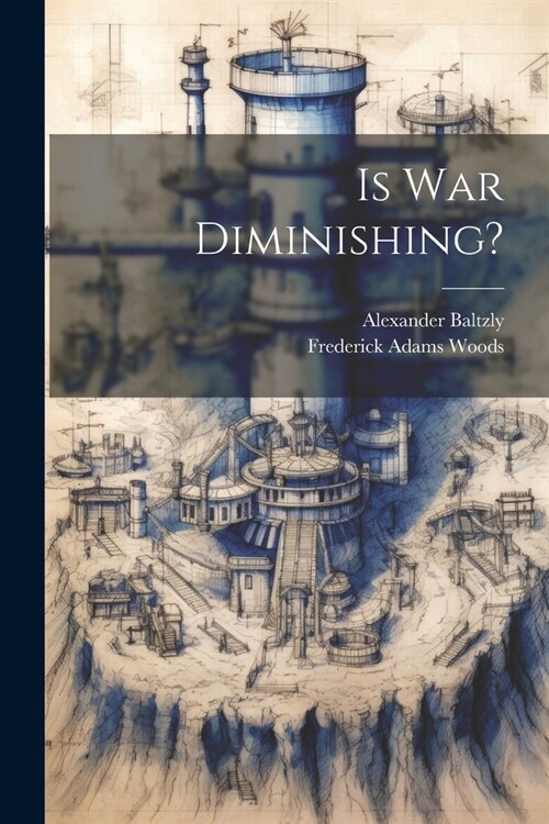 Is War Diminishing? (Paperback)