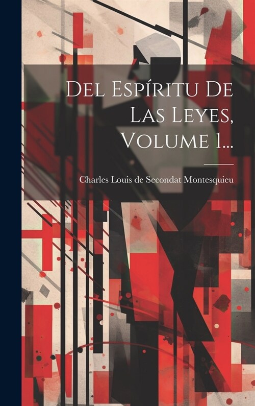 Del Esp?itu De Las Leyes, Volume 1... (Hardcover)