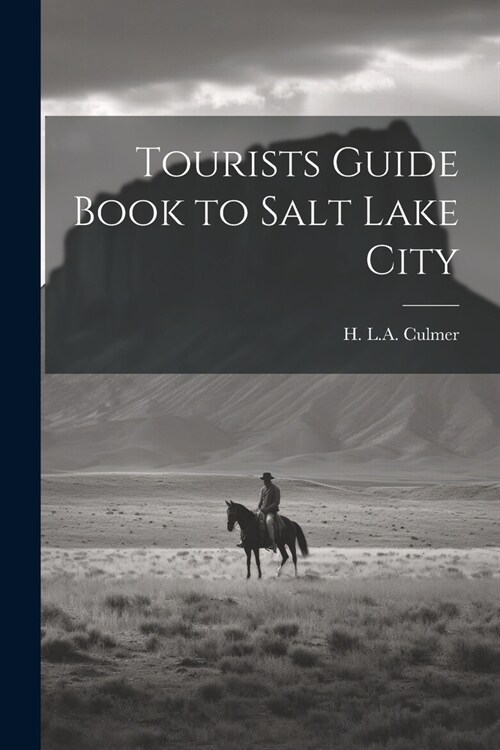 Tourists Guide Book to Salt Lake City (Paperback)