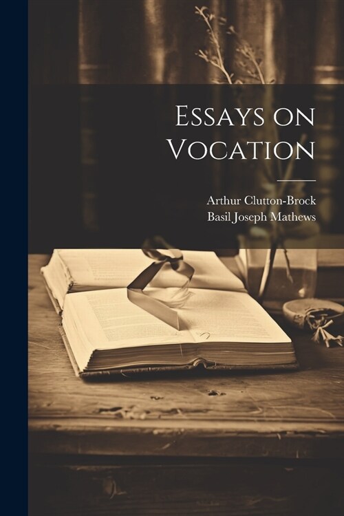 Essays on Vocation (Paperback)