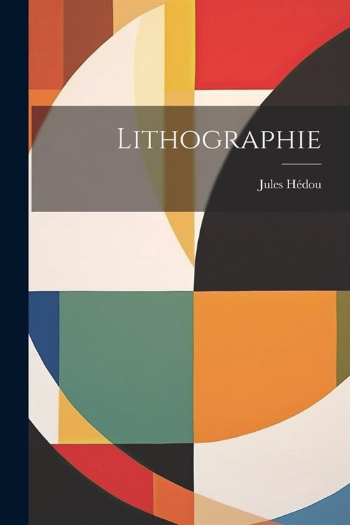 Lithographie (Paperback)