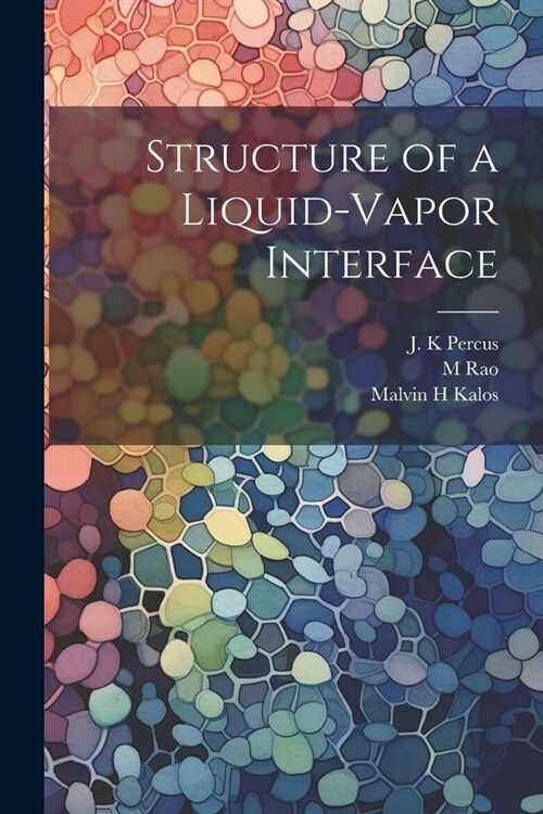 Structure of a Liquid-vapor Interface (Paperback)