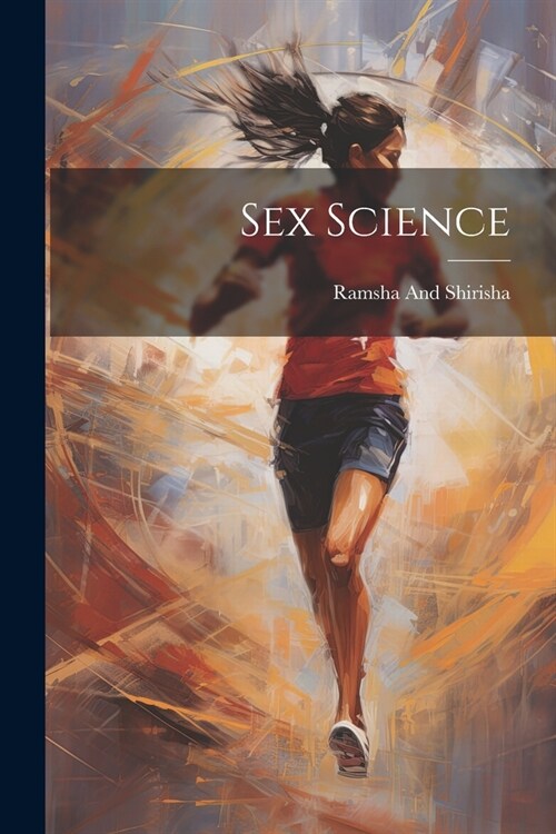 Sex Science (Paperback)