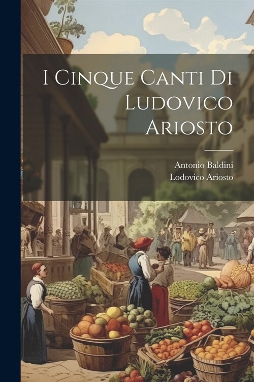 I cinque canti di Ludovico Ariosto (Paperback)