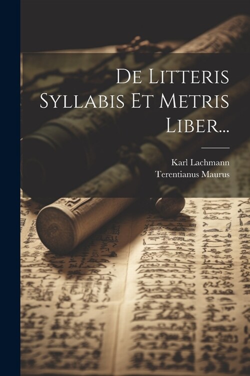 De Litteris Syllabis Et Metris Liber... (Paperback)