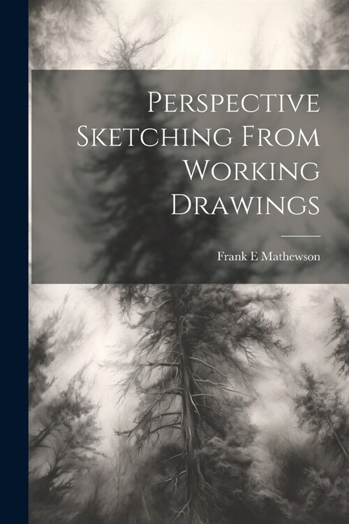 Perspective Sketching From Working Drawings (Paperback)