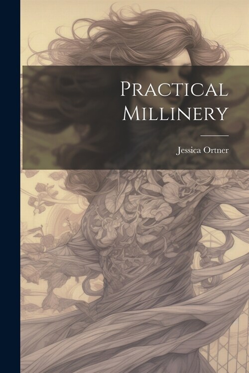 Practical Millinery (Paperback)