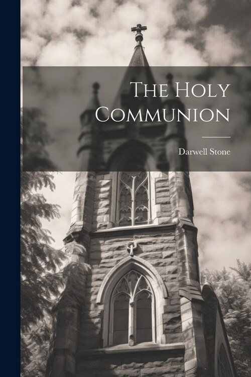 The Holy Communion (Paperback)