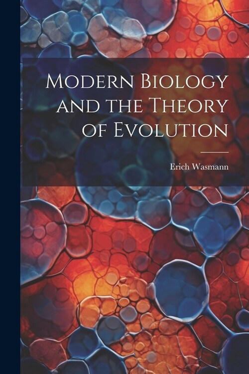 Modern Biology and the Theory of Evolution (Paperback)