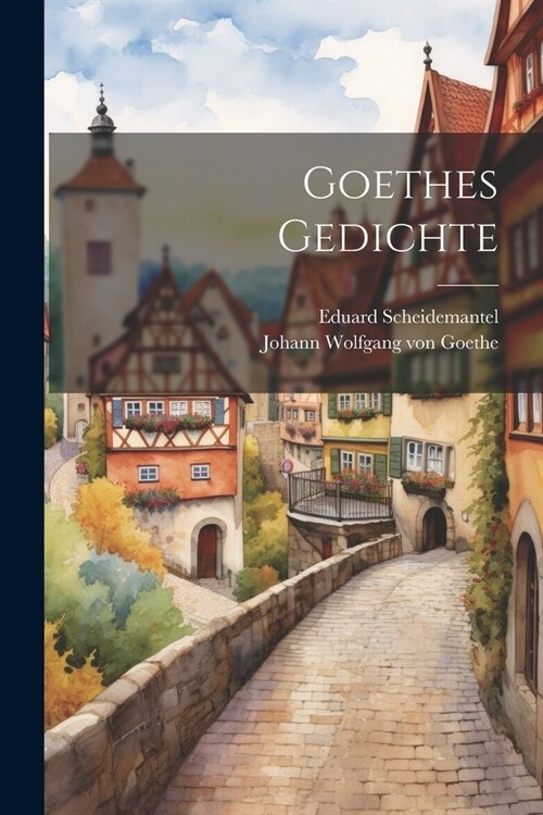 Goethes Gedichte (Paperback)