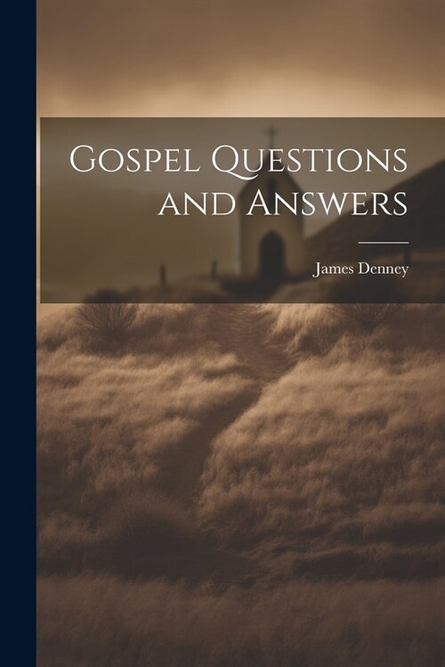 Gospel Questions and Answers (Paperback)