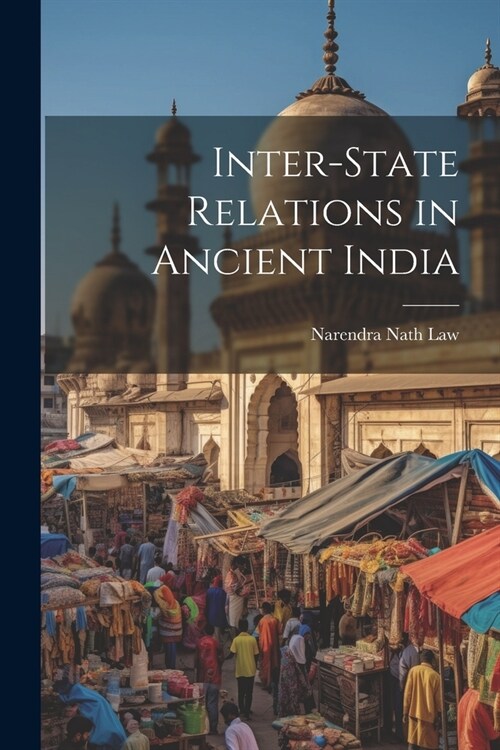 Inter-state Relations in Ancient India (Paperback)