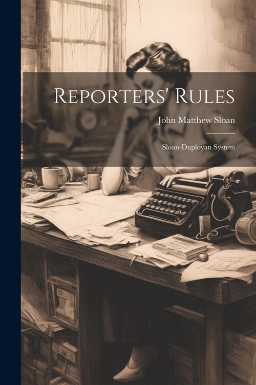 Reporters Rules; Sloan-Duployan System (Paperback)